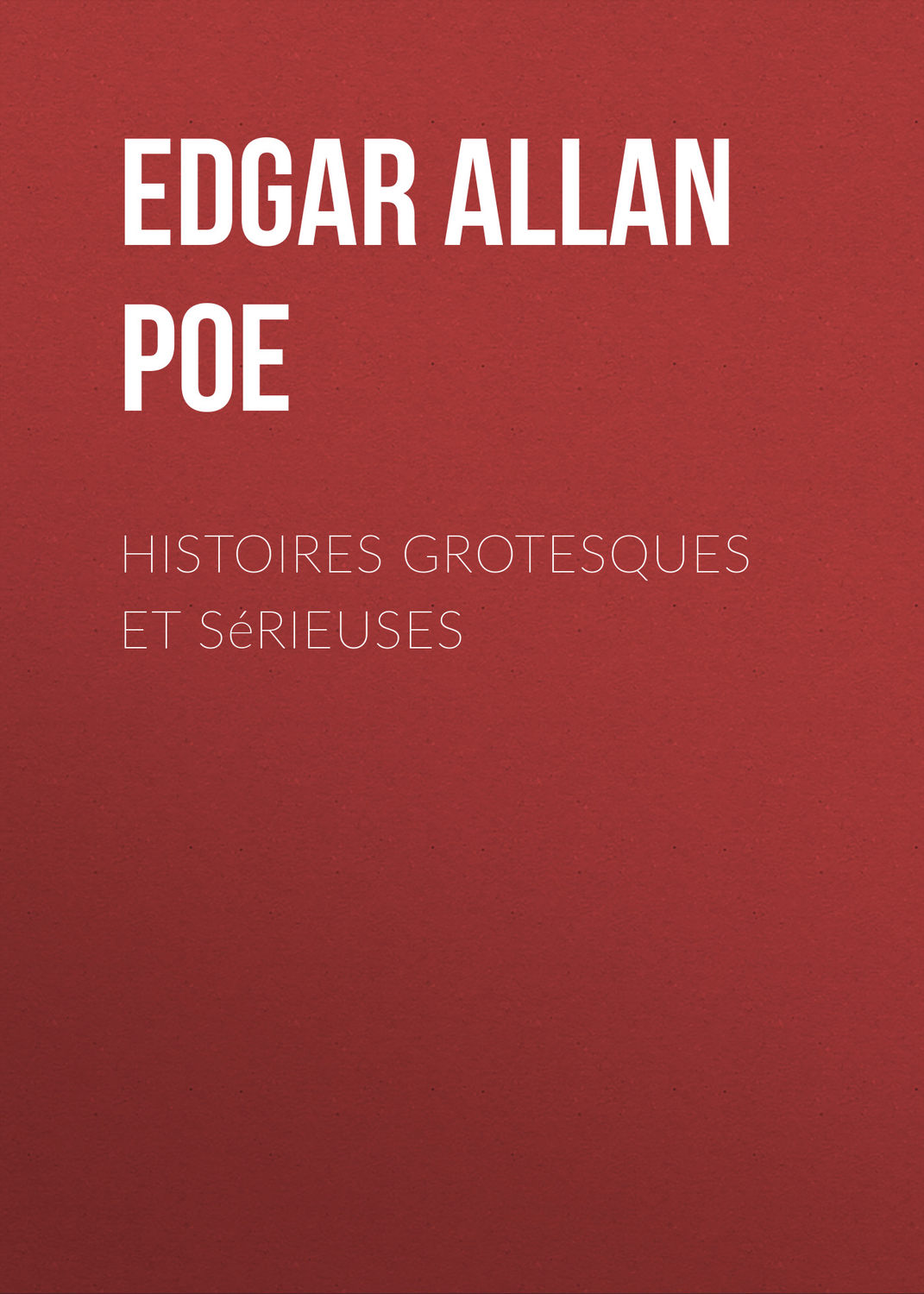 Обложка книги «Histoires grotesques et sérieuses»