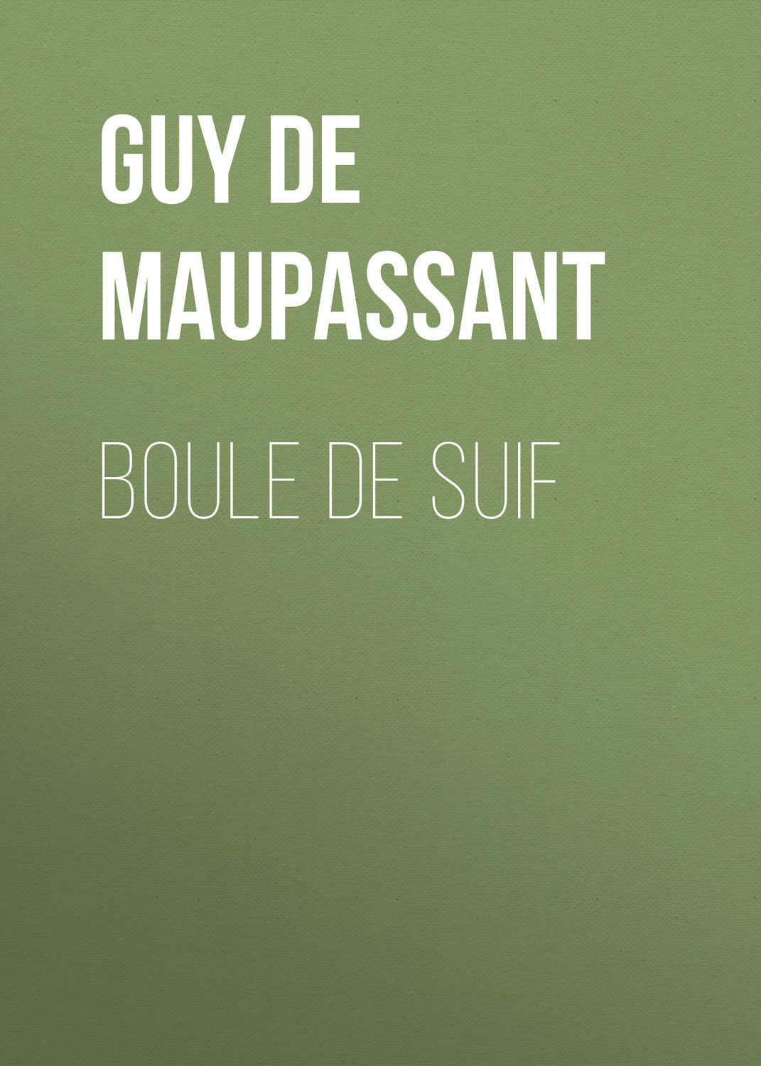 Обложка книги «Boule de Suif»