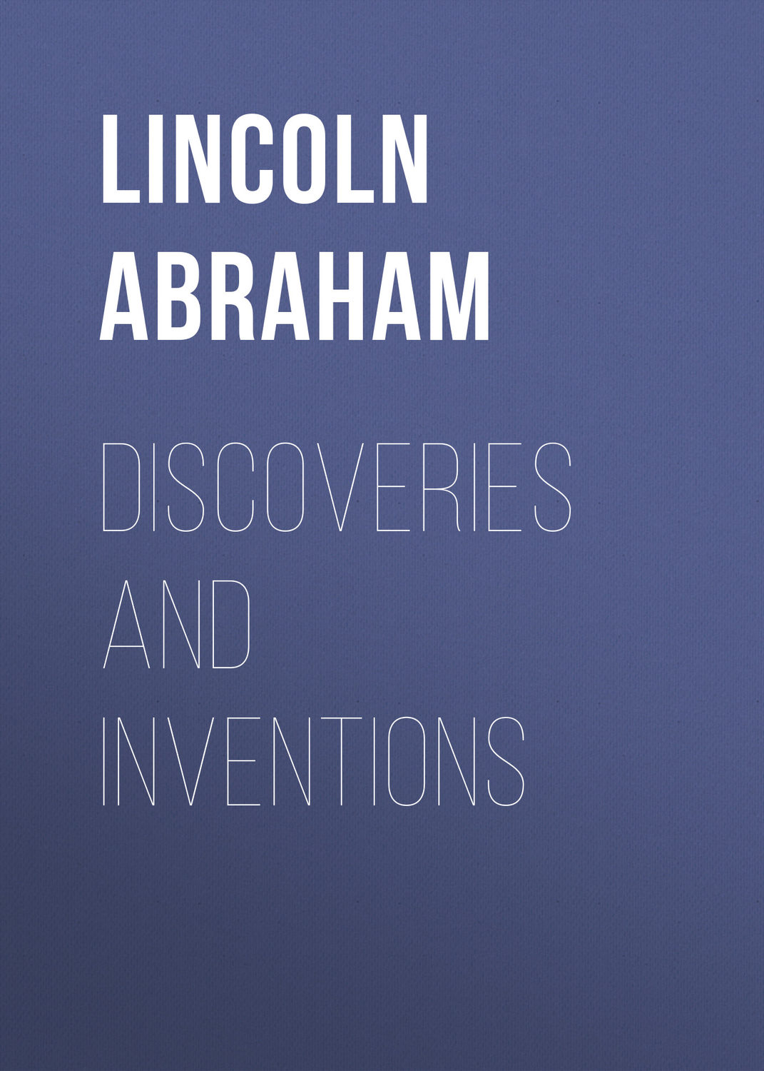 Обложка книги «Discoveries and Inventions»