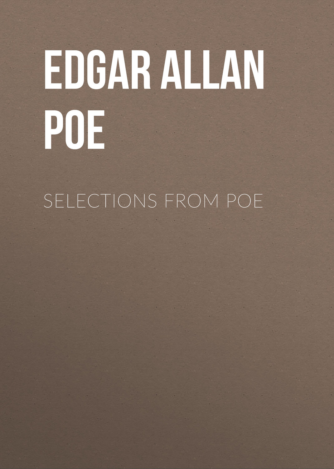 Обложка книги «Selections from Poe»