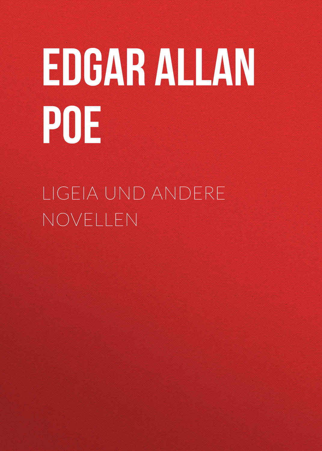 Обложка книги «Ligeia und andere Novellen»