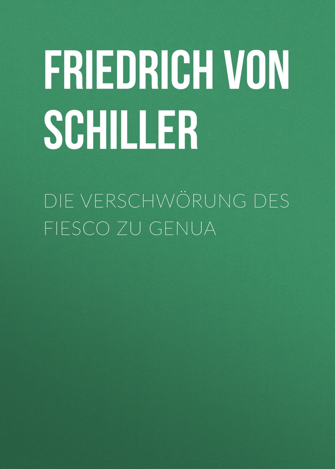 Обложка книги «Die Verschwörung des Fiesco zu Genua»
