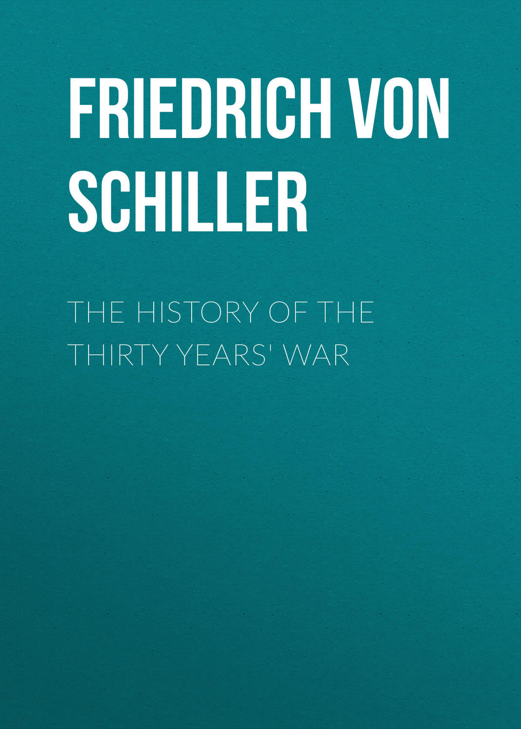 Обложка книги «The History of the Thirty Years' War»
