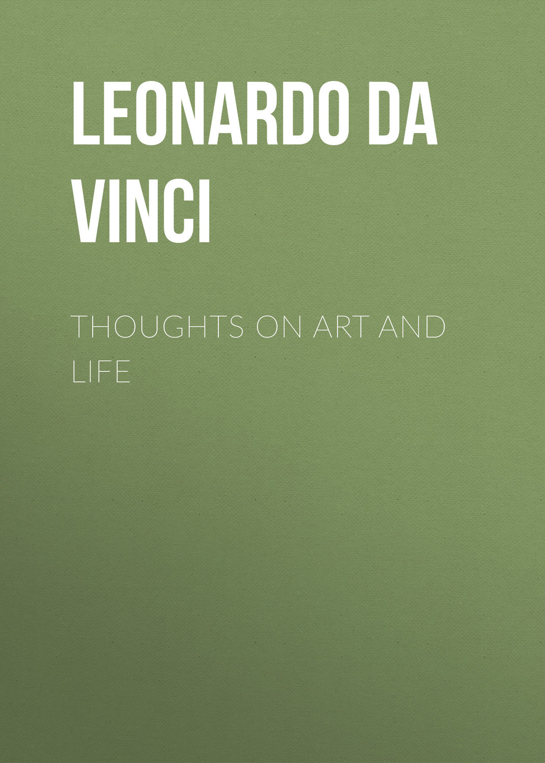 Обложка книги «Thoughts on Art and Life»