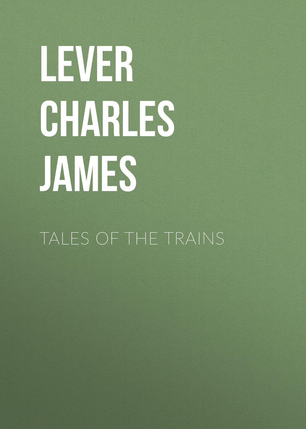 Обложка книги «Tales of the Trains»