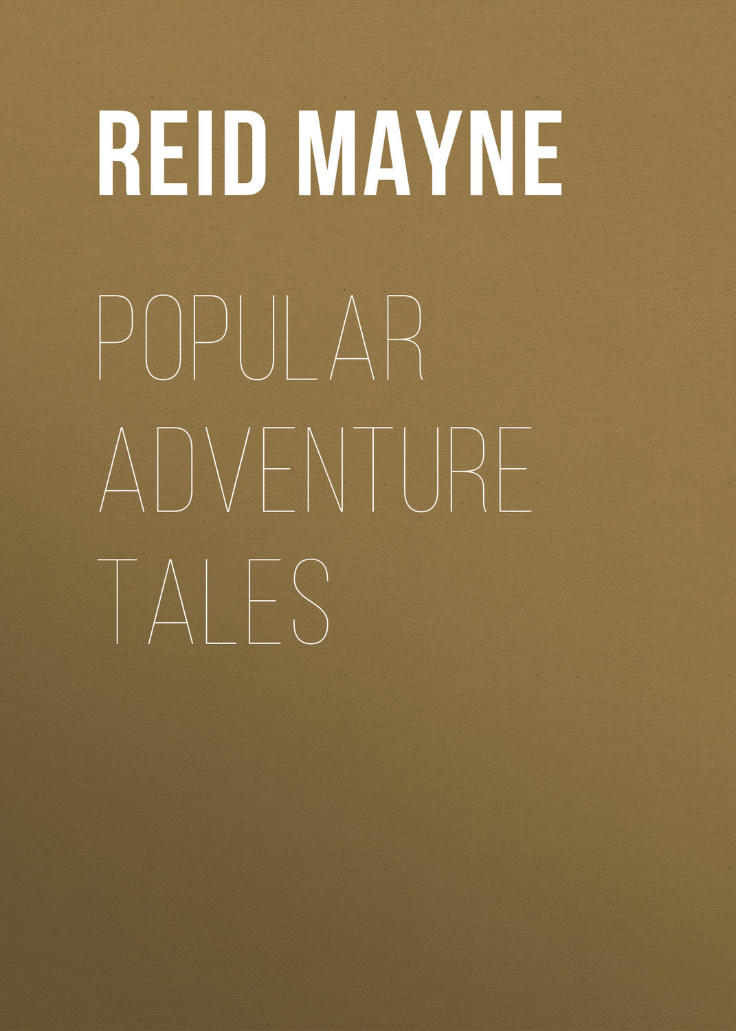 Обложка книги «Popular Adventure Tales»