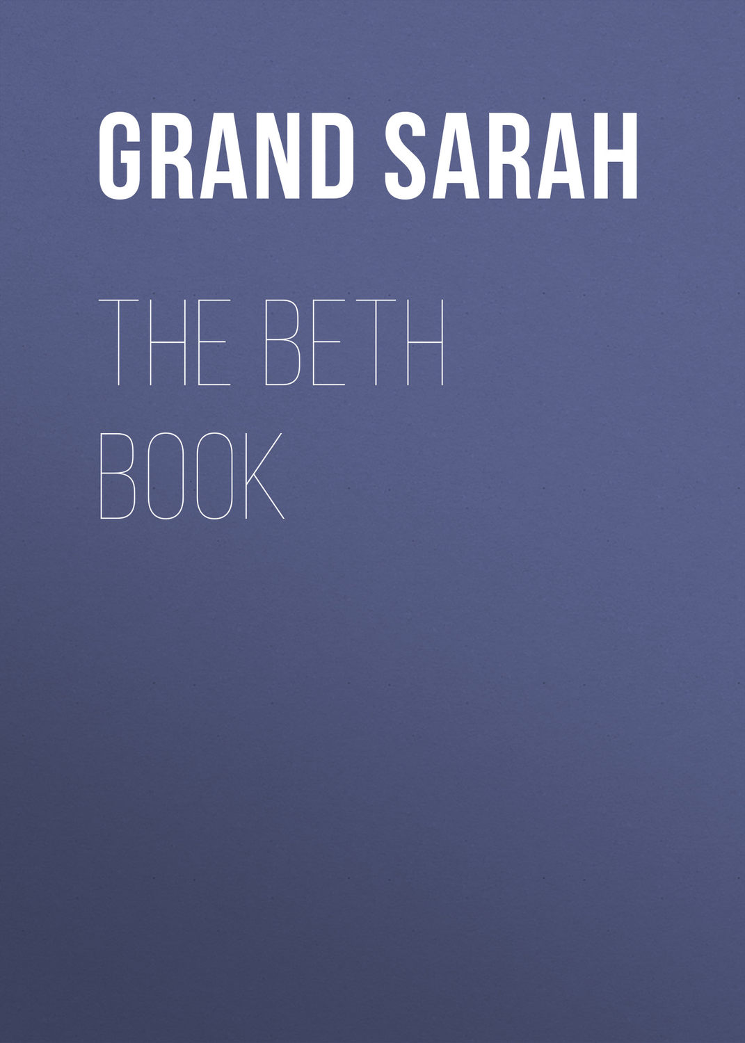 Обложка книги «The Beth Book»