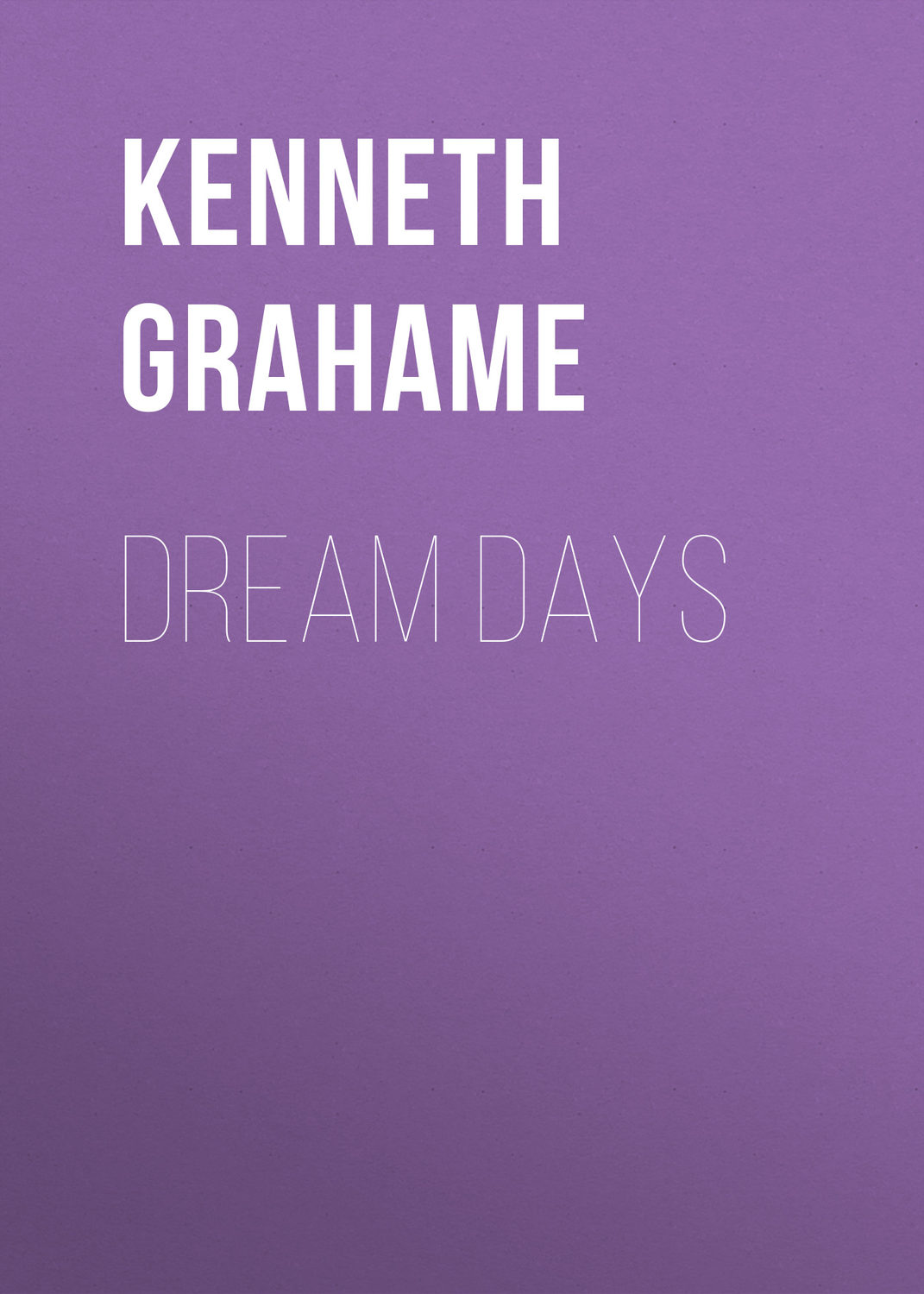 Обложка книги «Dream Days»