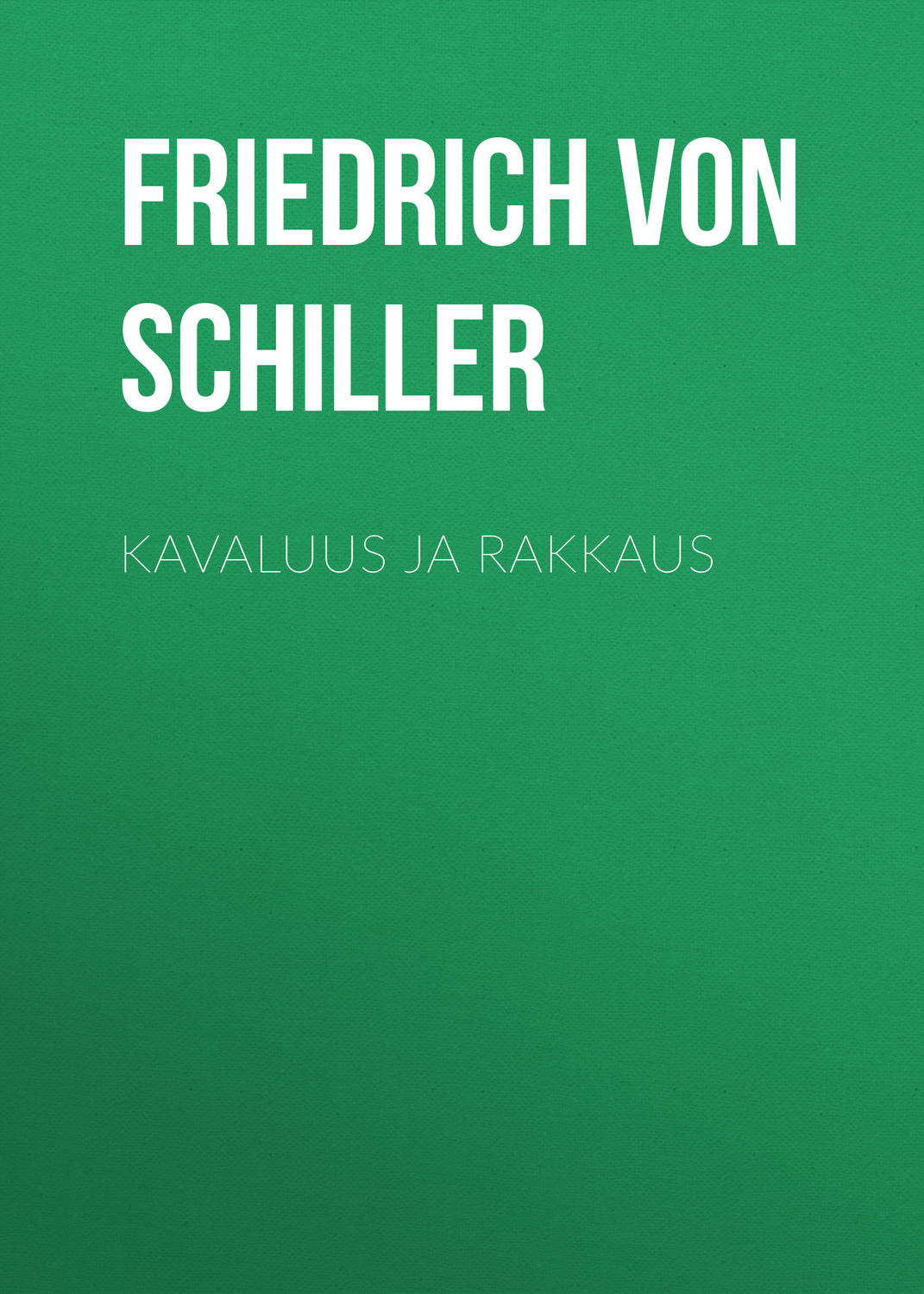 Обложка книги «Kavaluus ja rakkaus»