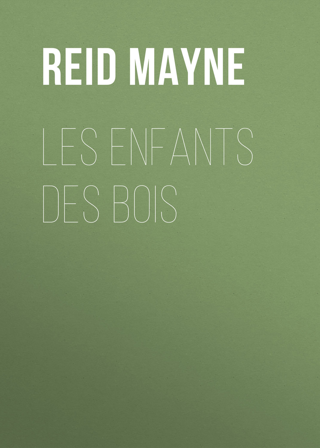 Обложка книги «Les enfants des bois»