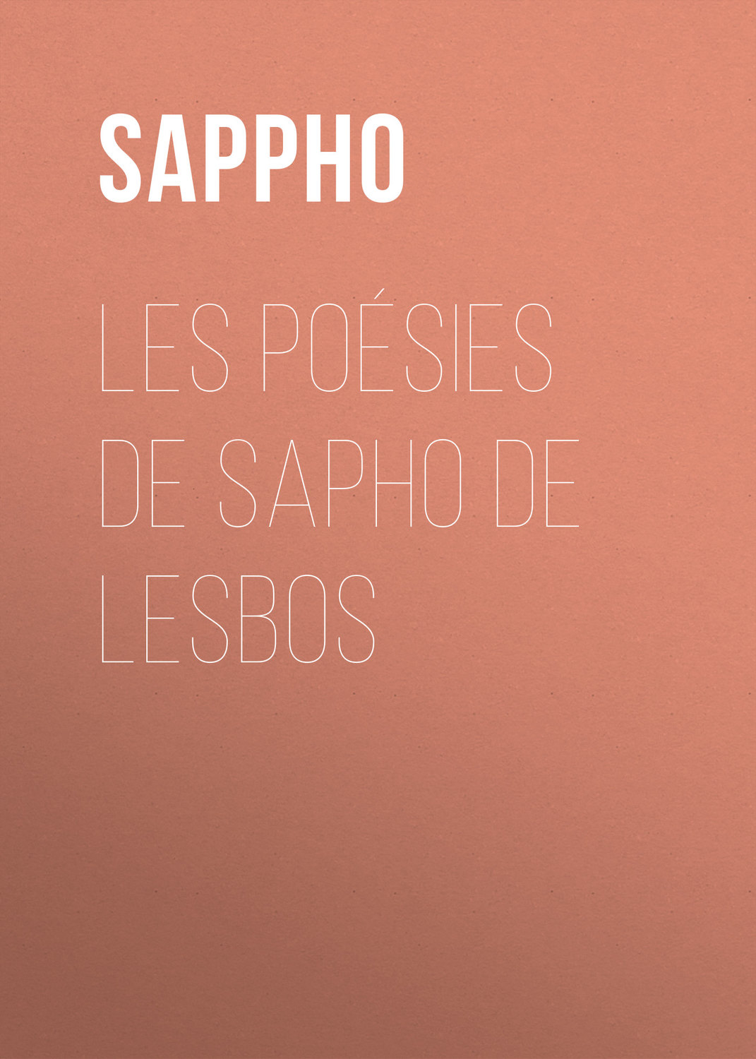 Обложка книги «Les poésies de Sapho de Lesbos»