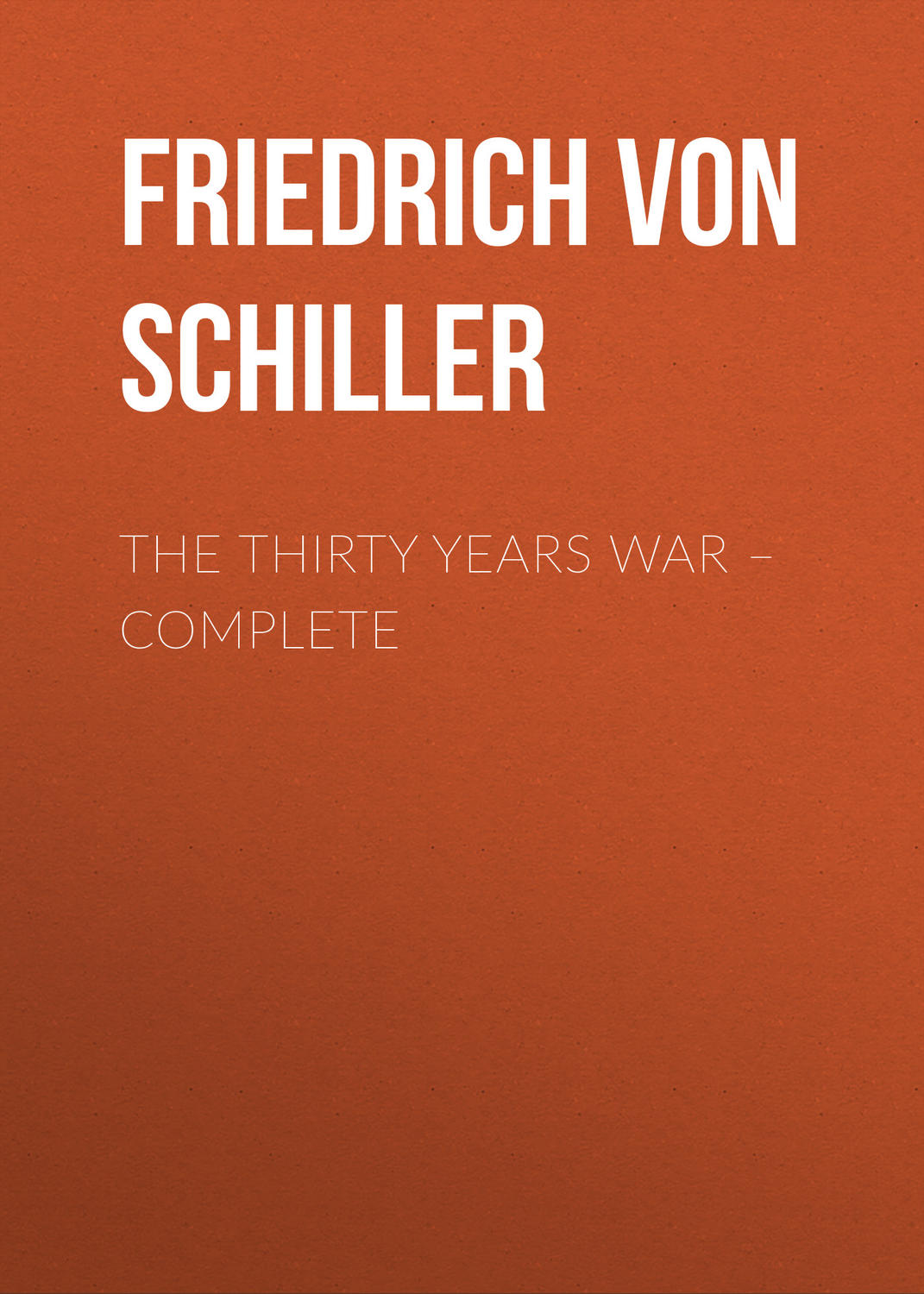 Обложка книги «The Thirty Years War – Complete»