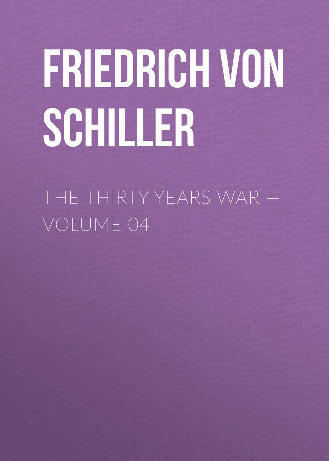 Обложка книги «The Thirty Years War — Volume 04»