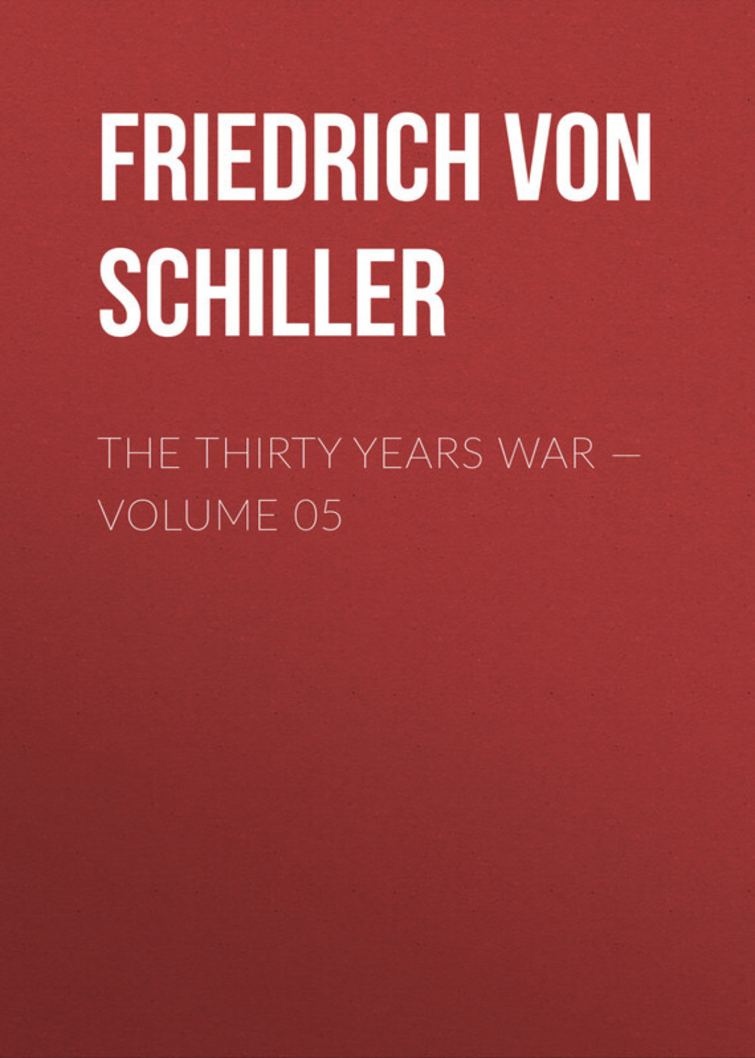 Обложка книги «The Thirty Years War — Volume 05»