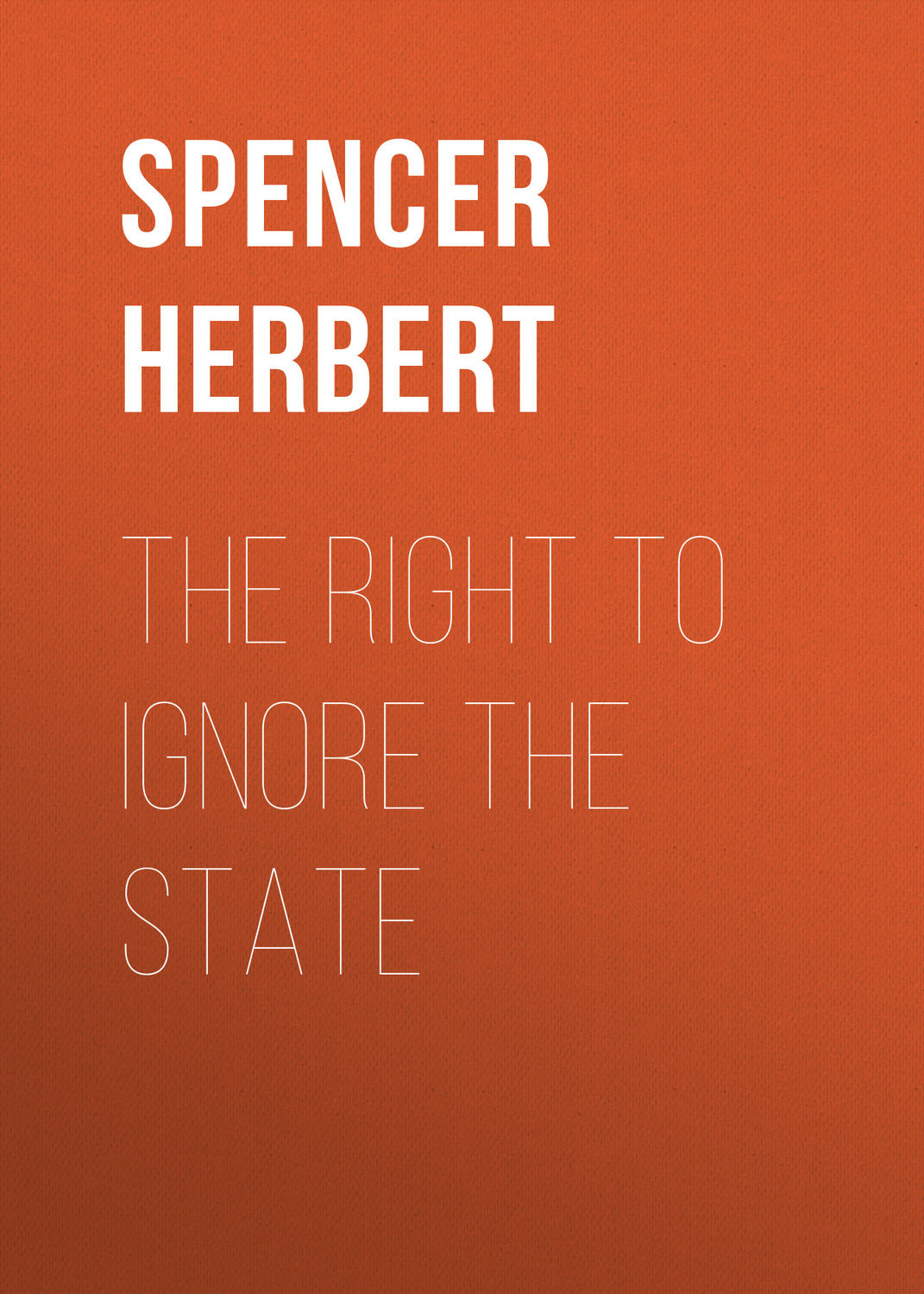 Обложка книги «The Right to Ignore the State»
