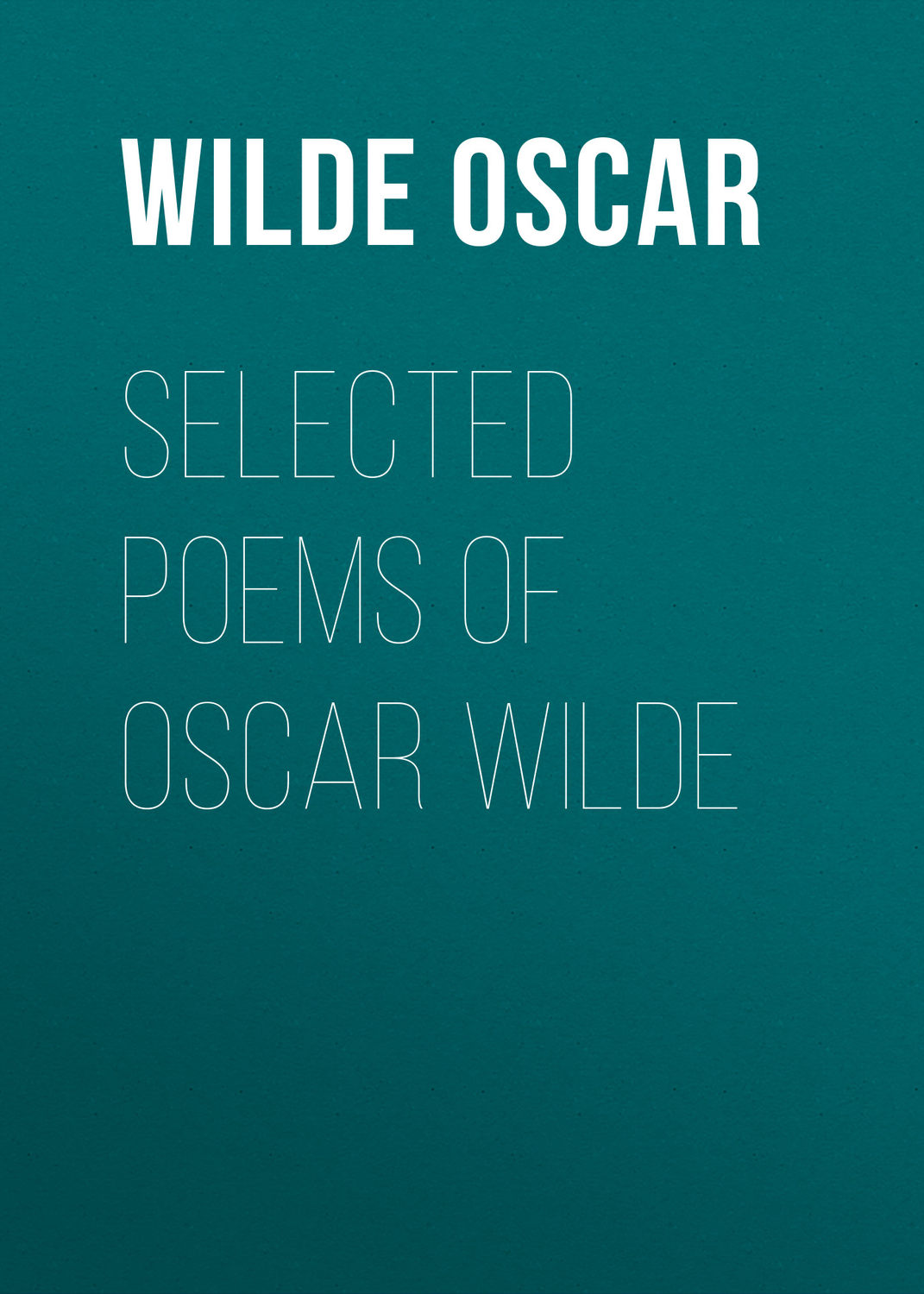 Обложка книги «Selected Poems of Oscar Wilde»