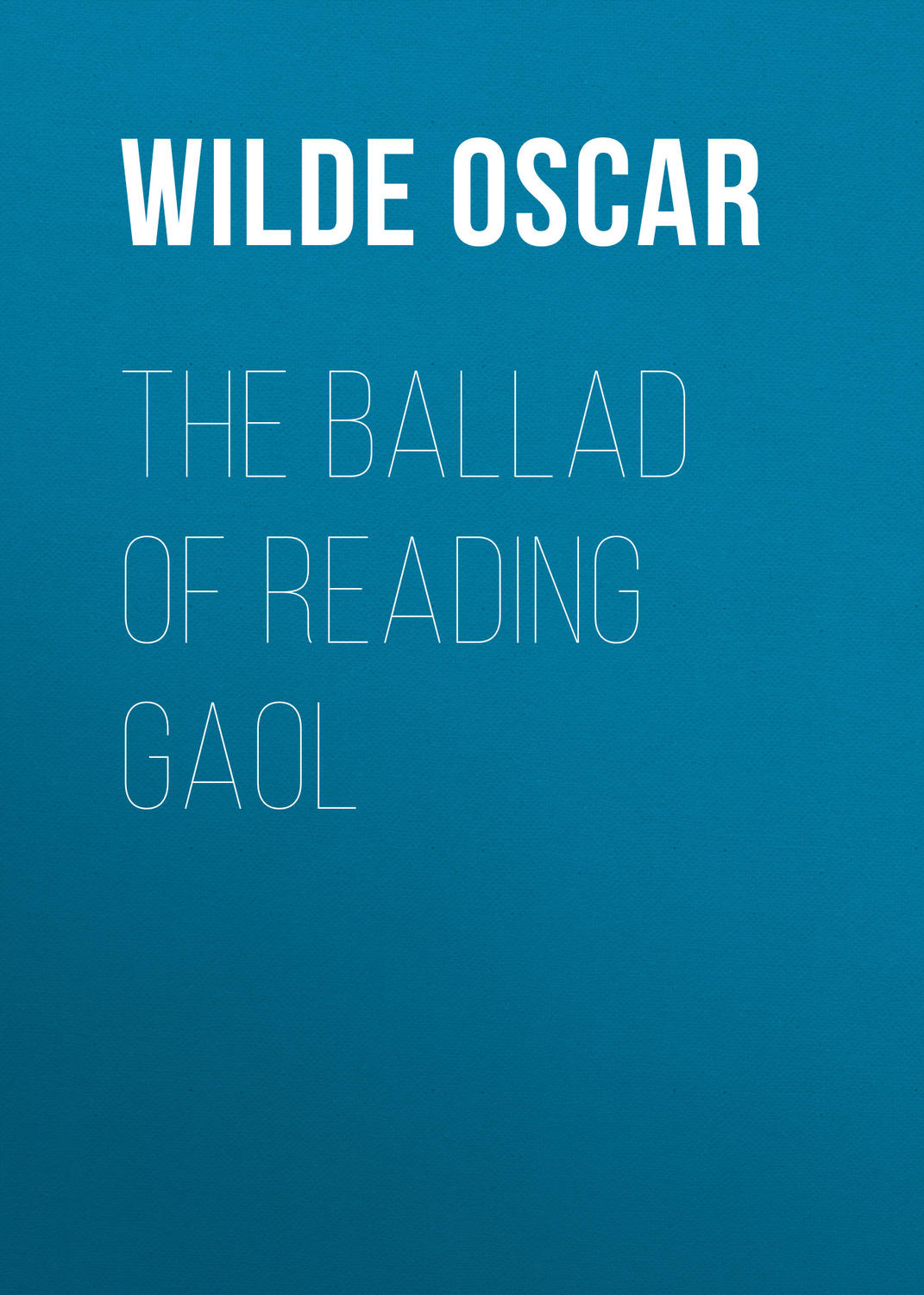 Обложка книги «The Ballad of Reading Gaol»