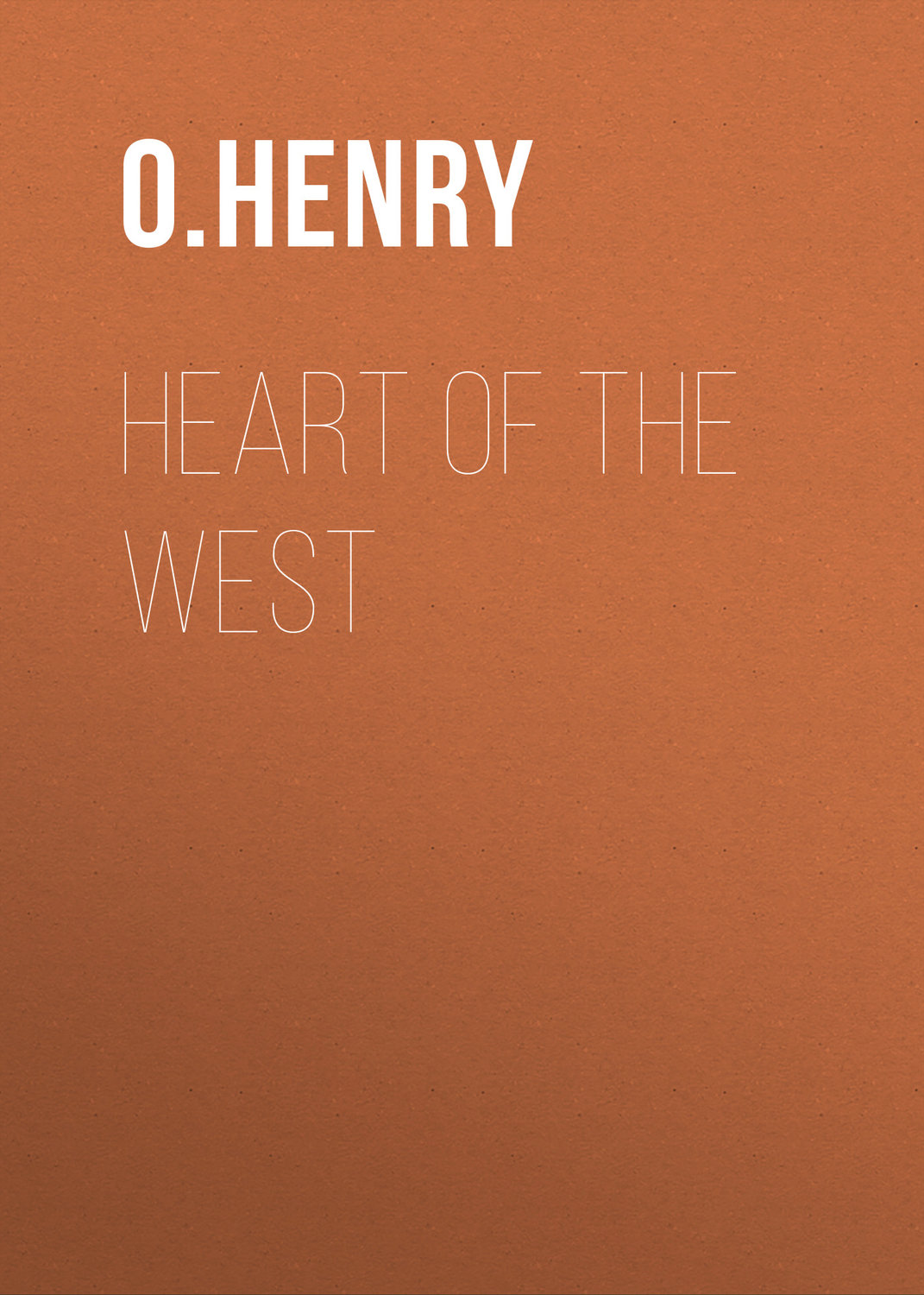Обложка книги «Heart of the West»