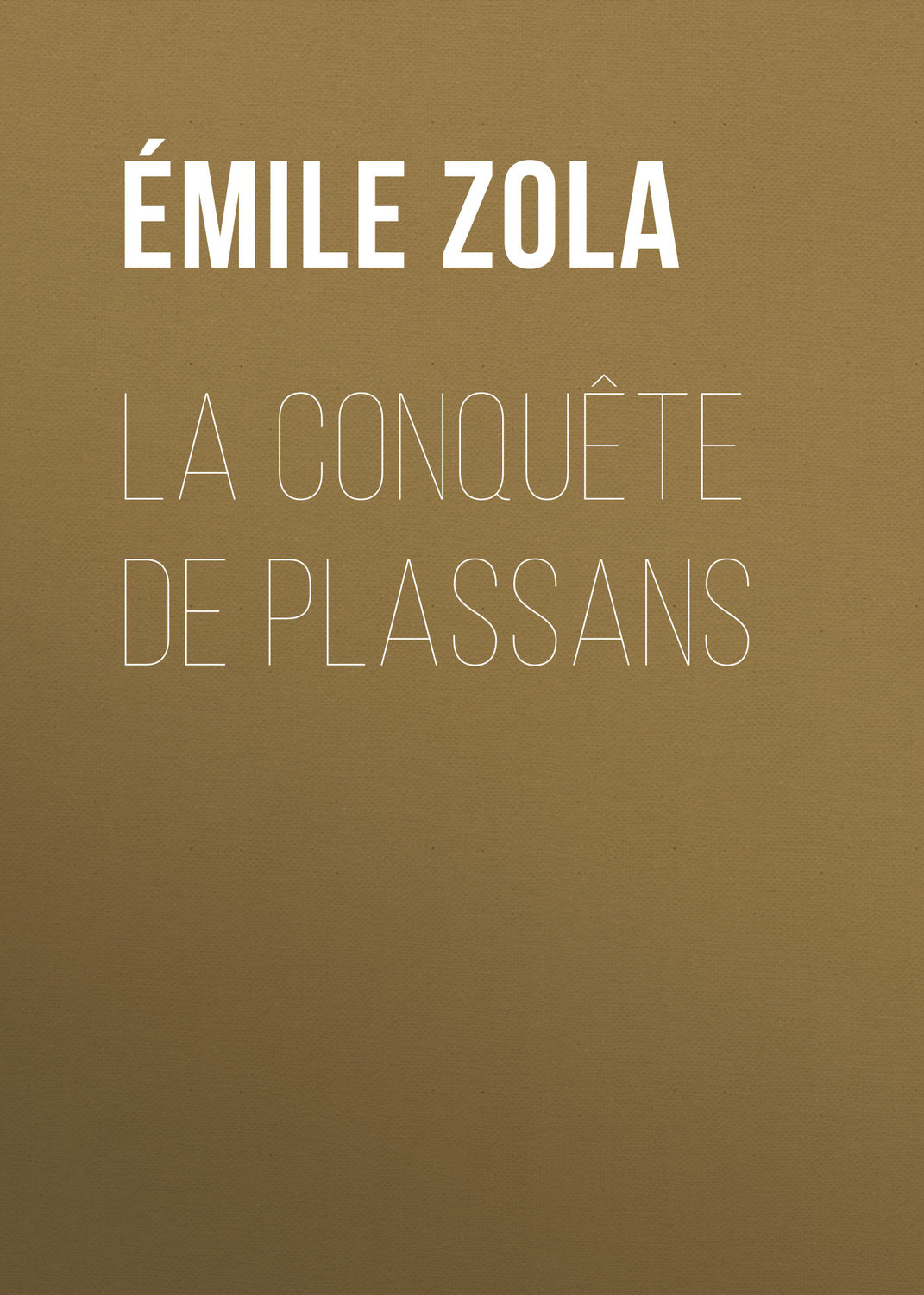Обложка книги «La Conquête de Plassans»