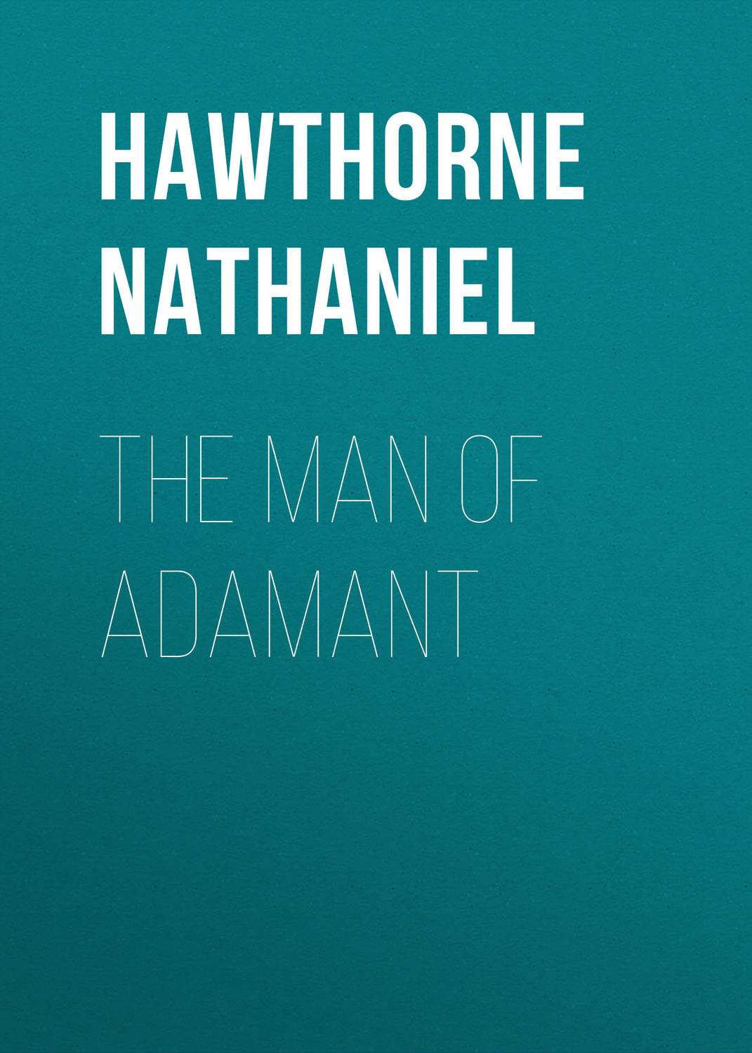 Обложка книги «The Man of Adamant»