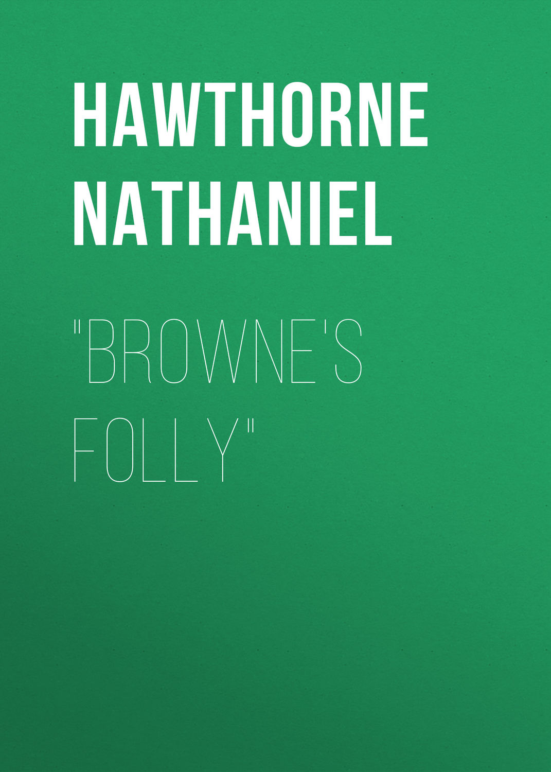 Обложка книги «"Browne's Folly"»