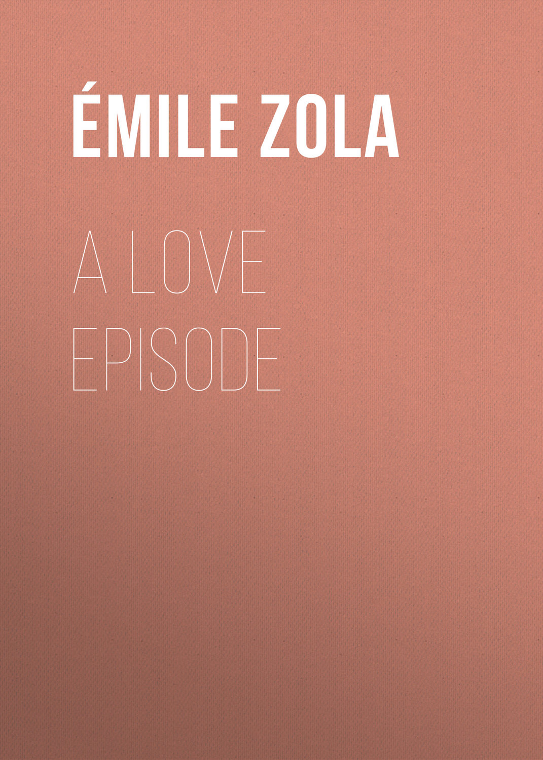 Обложка книги «A Love Episode»
