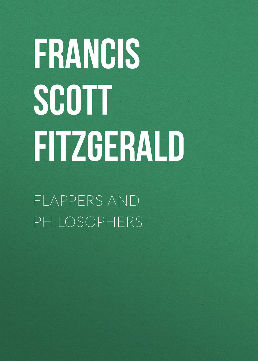 Обложка книги «Flappers and Philosophers»