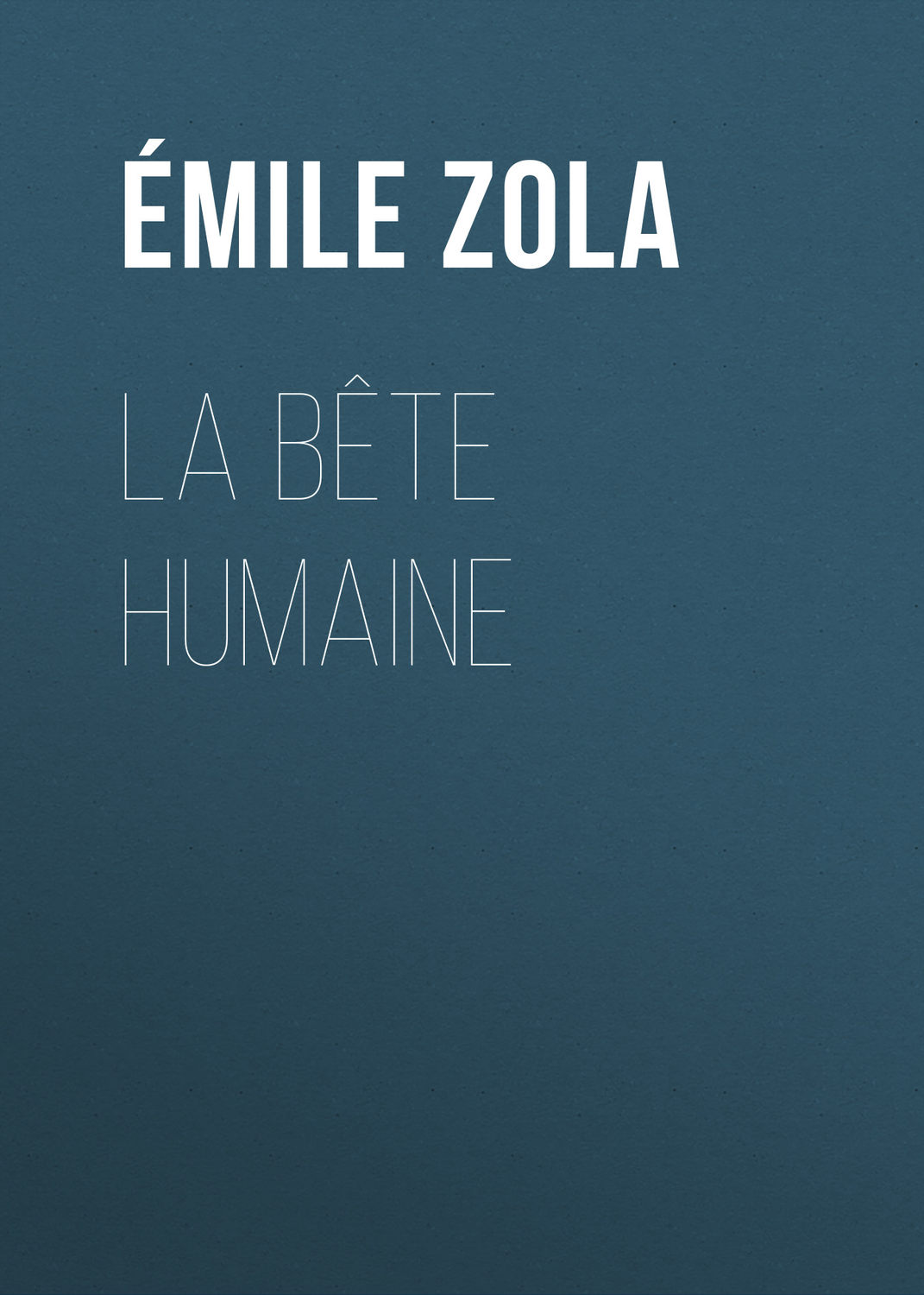 Обложка книги «La Bête humaine»
