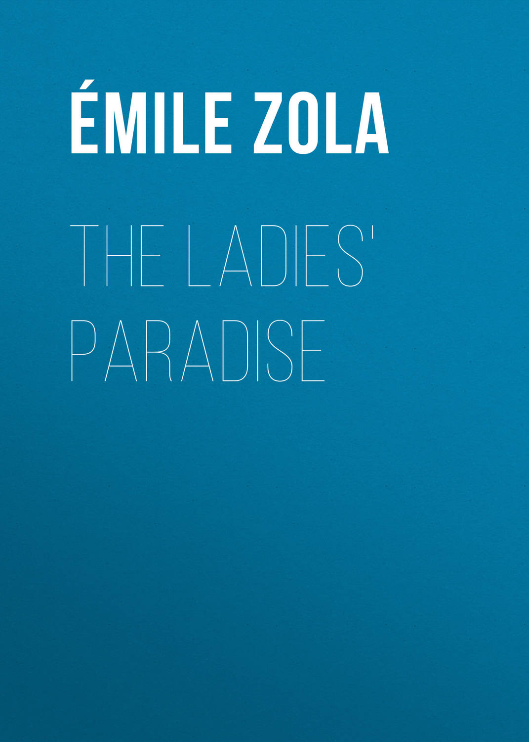 Обложка книги «The Ladies' Paradise»