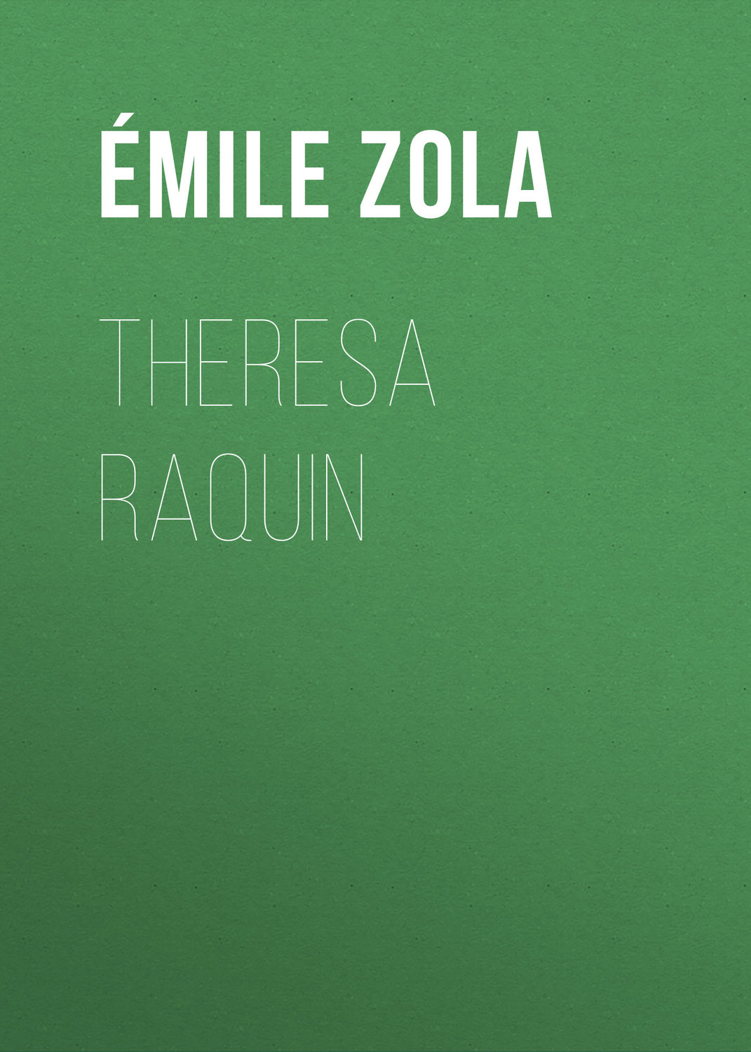 Обложка книги «Theresa Raquin»