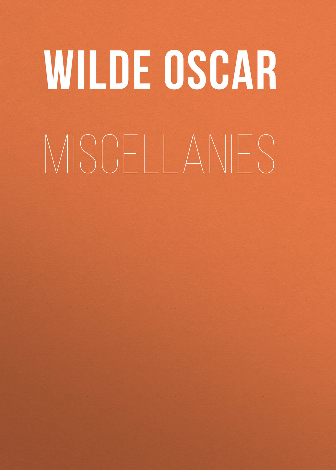 Обложка книги «Miscellanies»