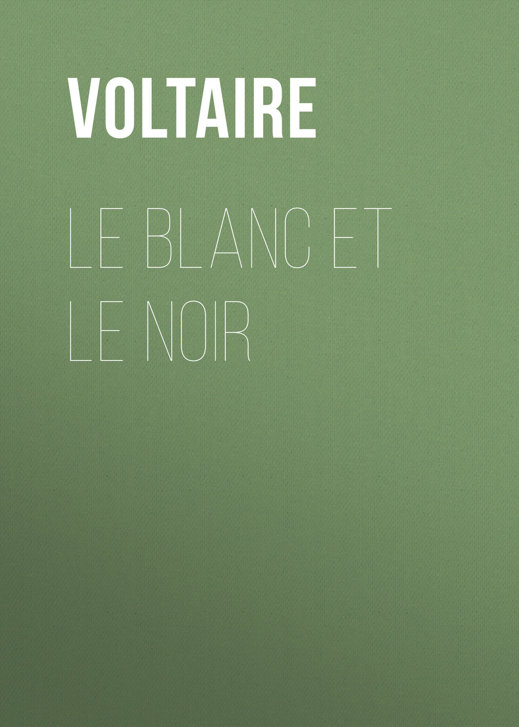 Обложка книги «Le Blanc et le Noir»