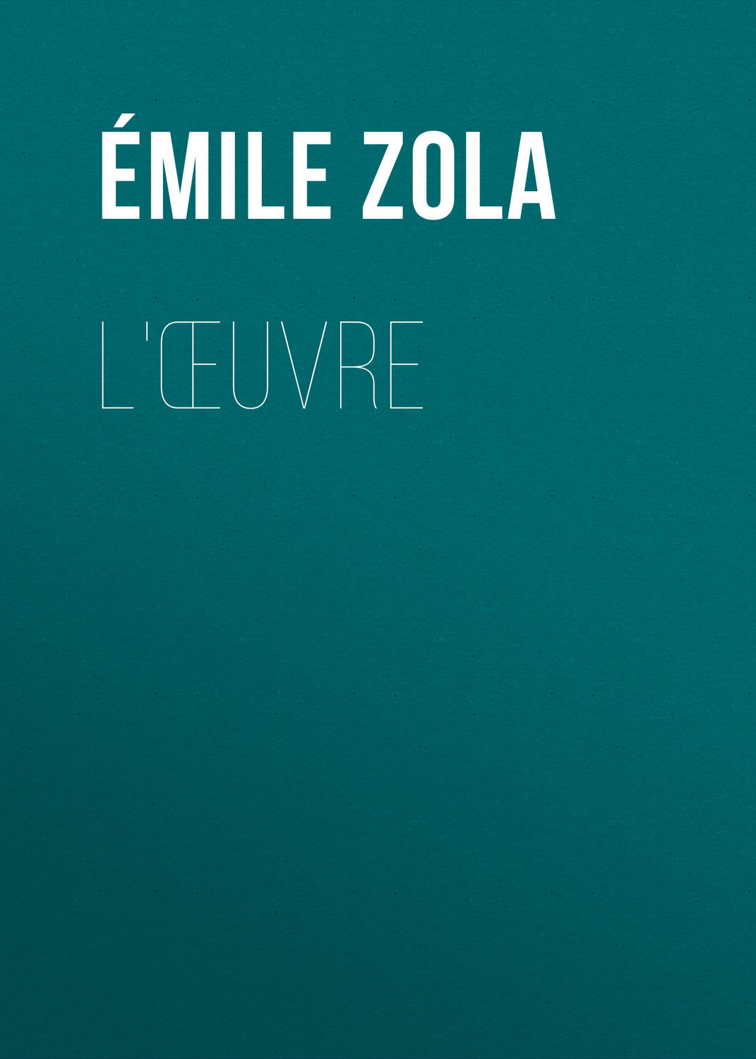 Обложка книги «L'Œuvre»