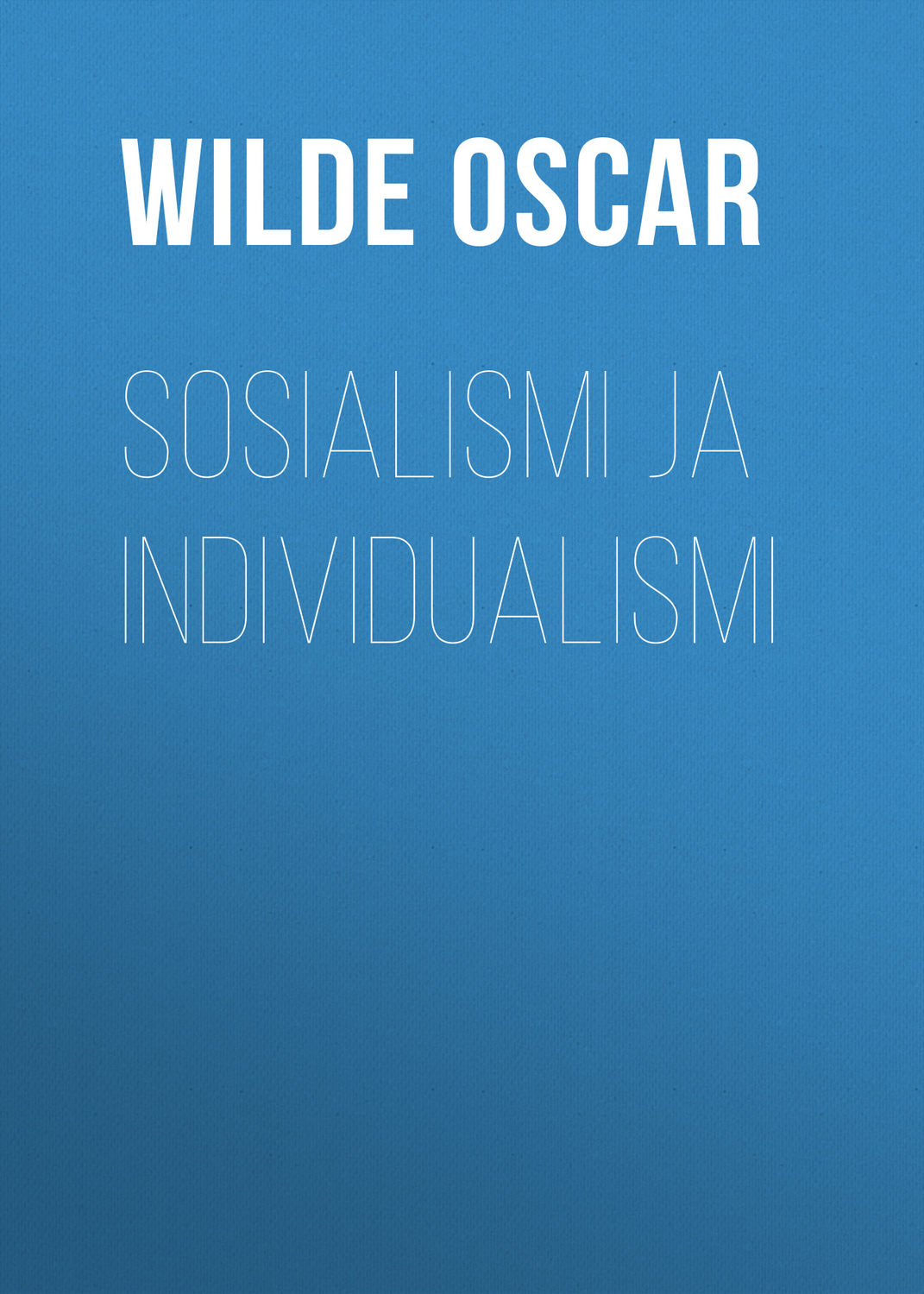 Обложка книги «Sosialismi ja individualismi»