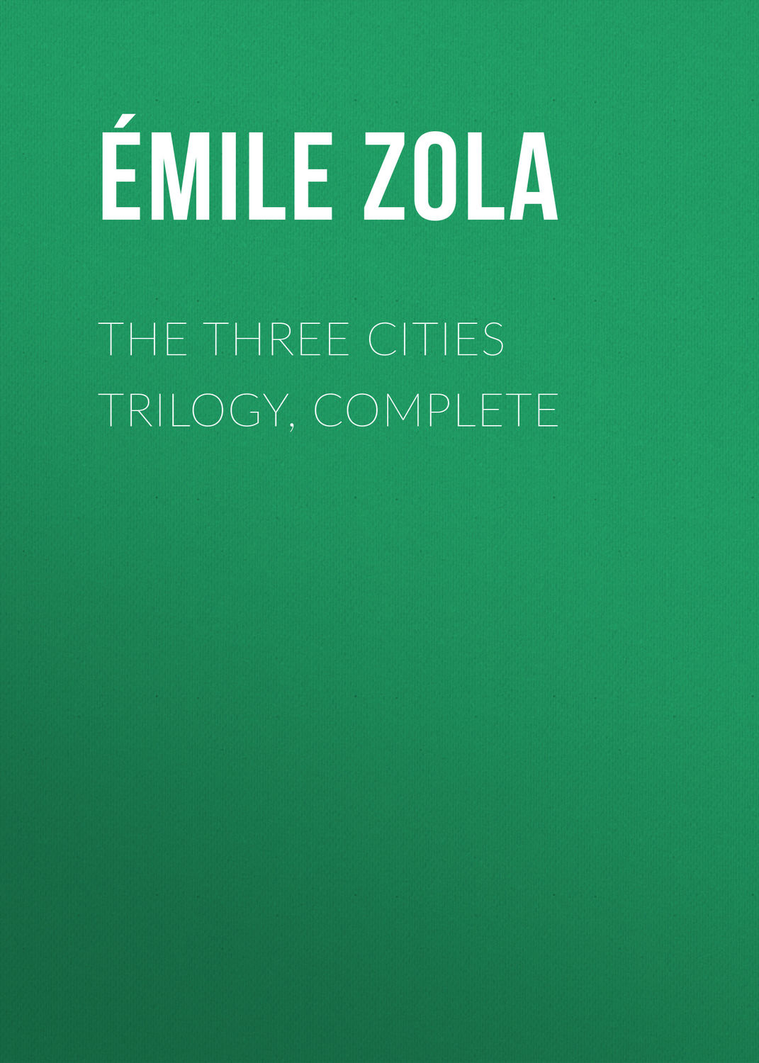 Обложка книги «The Three Cities Trilogy, Complete»