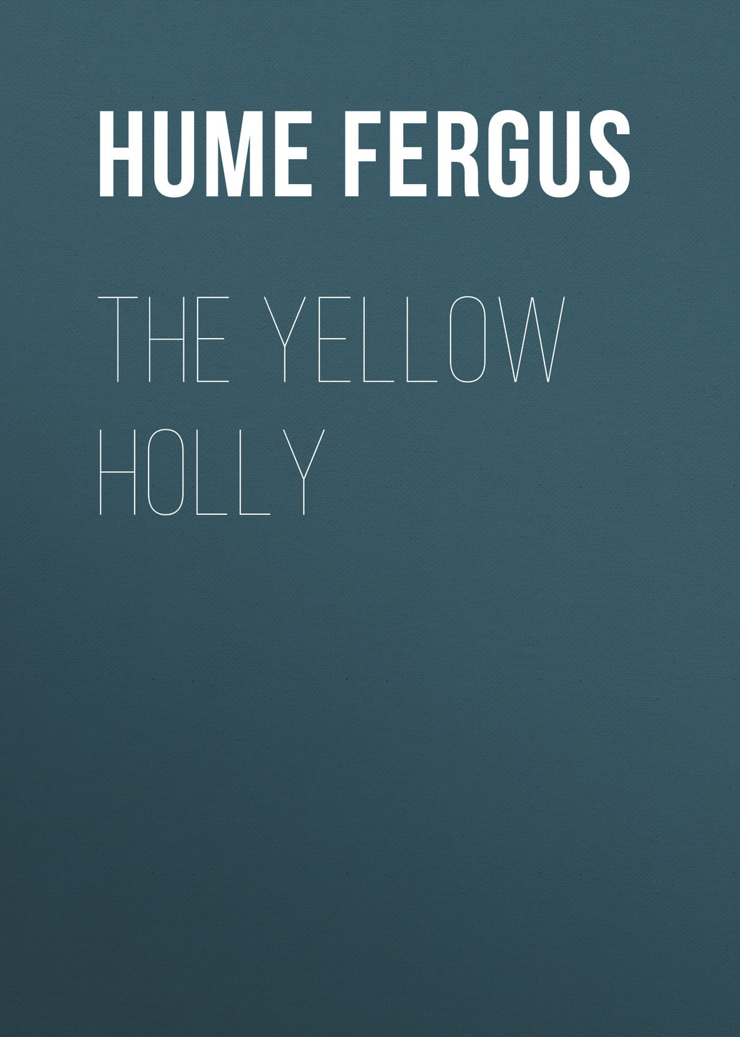 Обложка книги «The Yellow Holly»