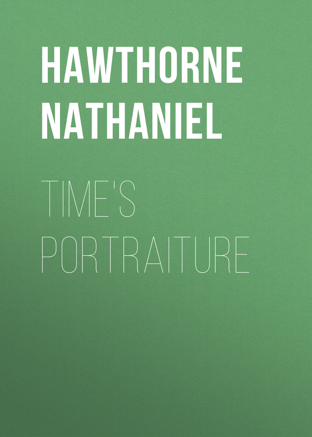Обложка книги «Time's Portraiture»