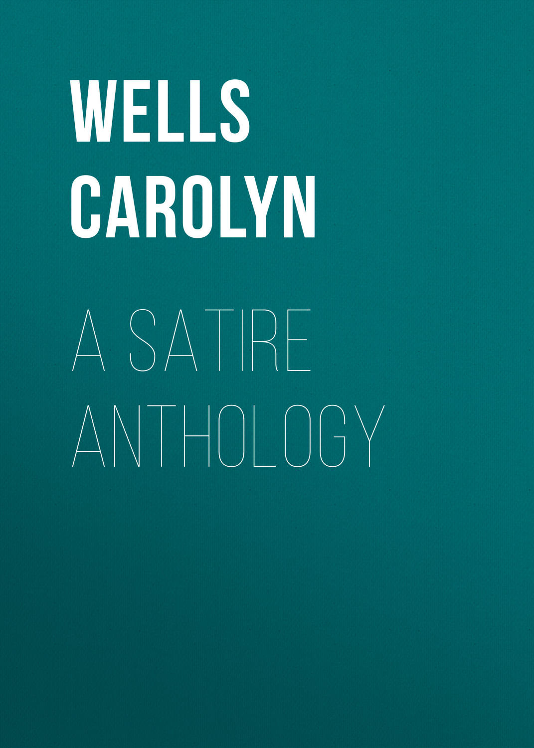 Обложка книги «A Satire Anthology»