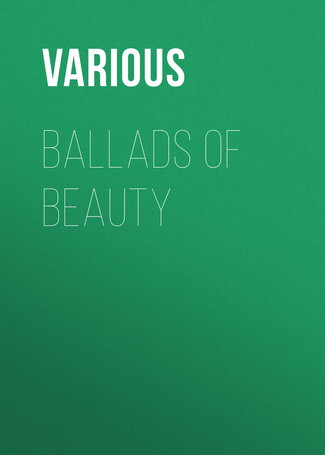 Обложка книги «Ballads of Beauty»