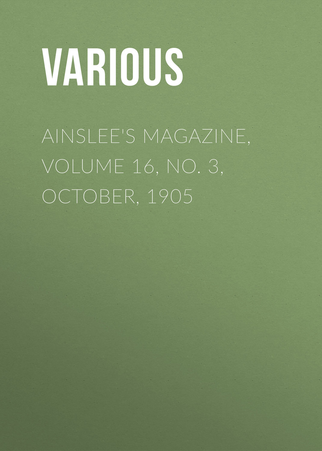 Обложка книги «Ainslee's magazine, Volume 16, No. 3, October, 1905»