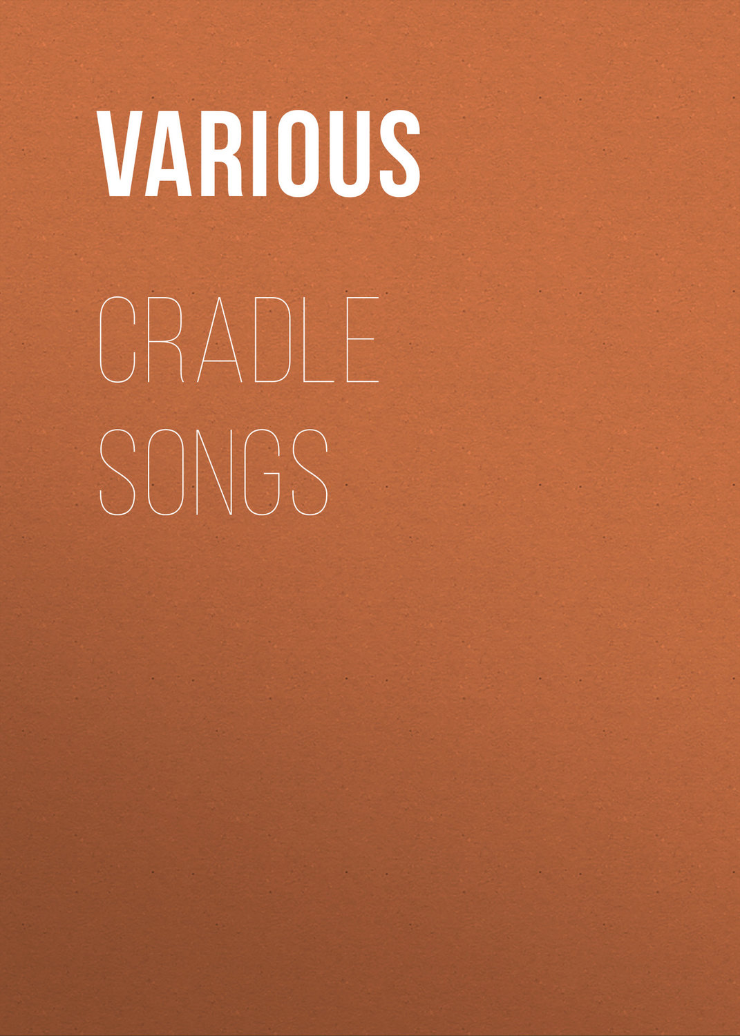 Обложка книги «Cradle Songs»