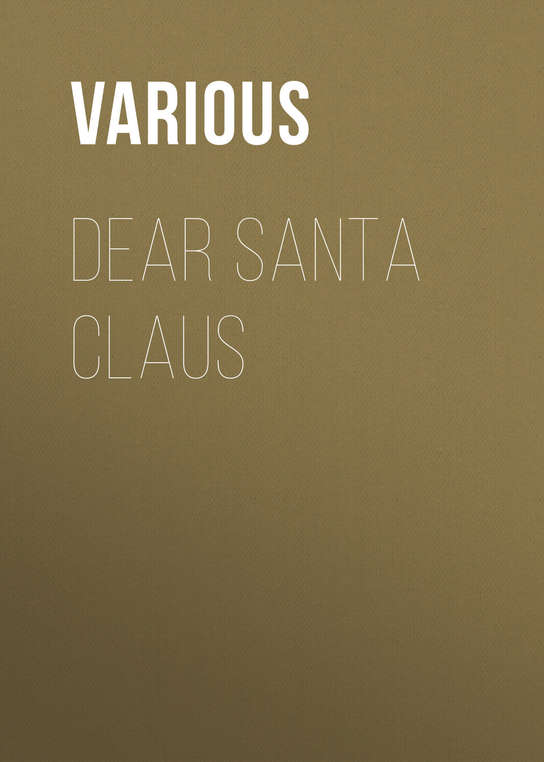 Обложка книги «Dear Santa Claus»