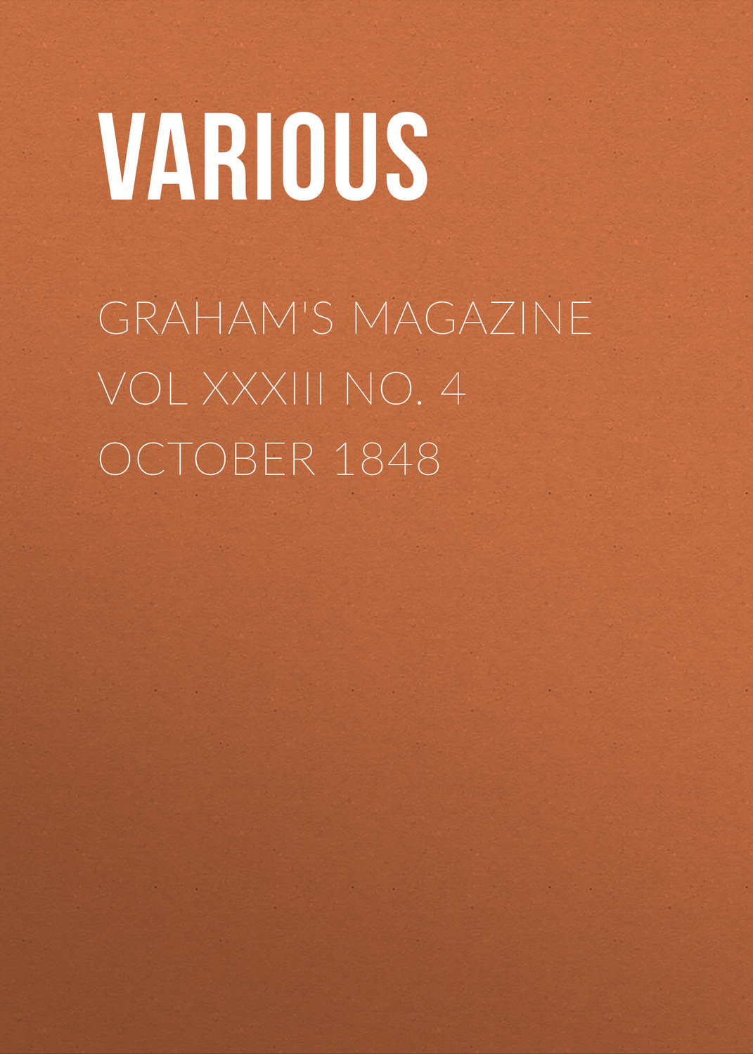Обложка книги «Graham's Magazine Vol XXXIII No. 4 October 1848»