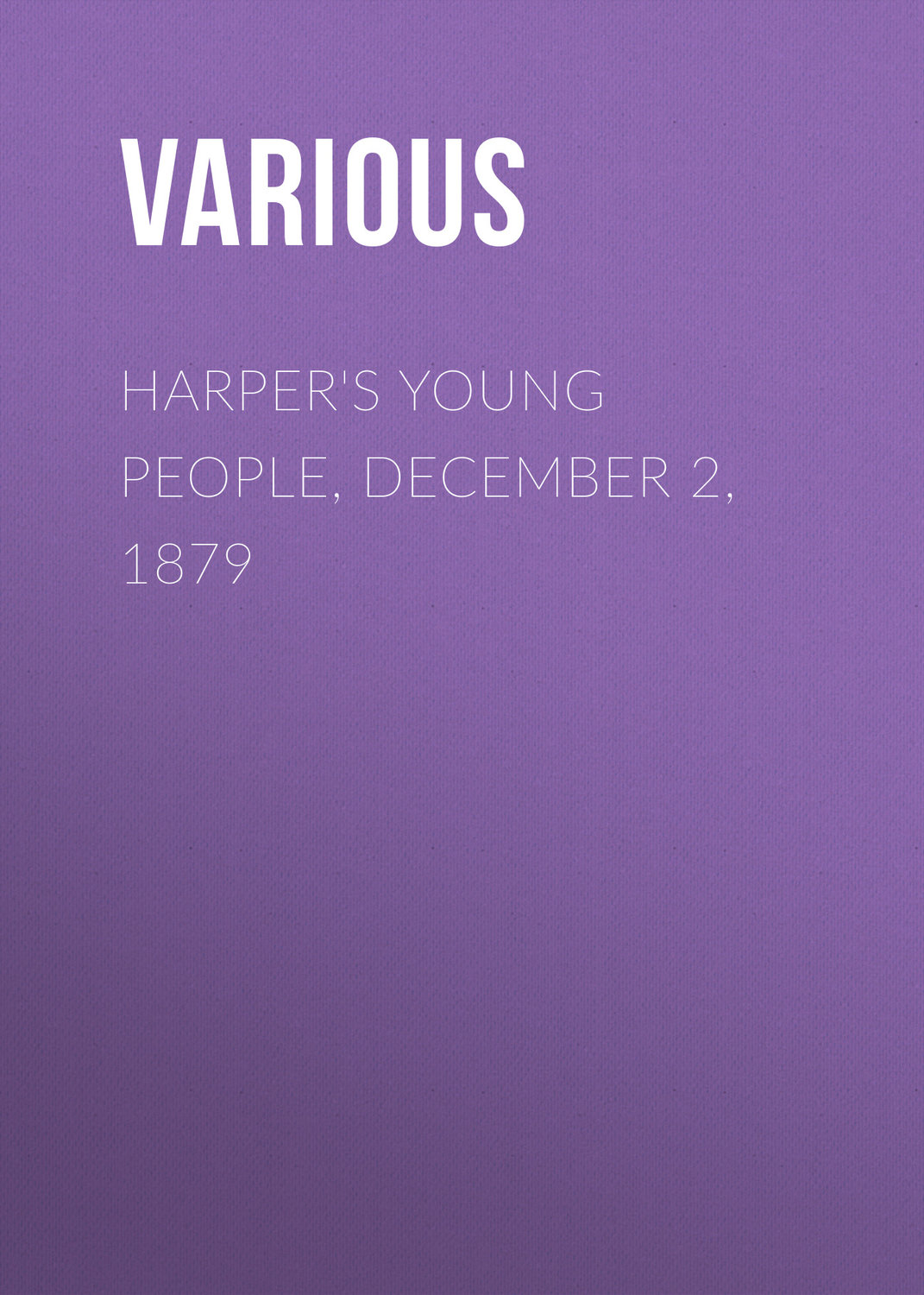 Обложка книги «Harper's Young People, December 2, 1879»