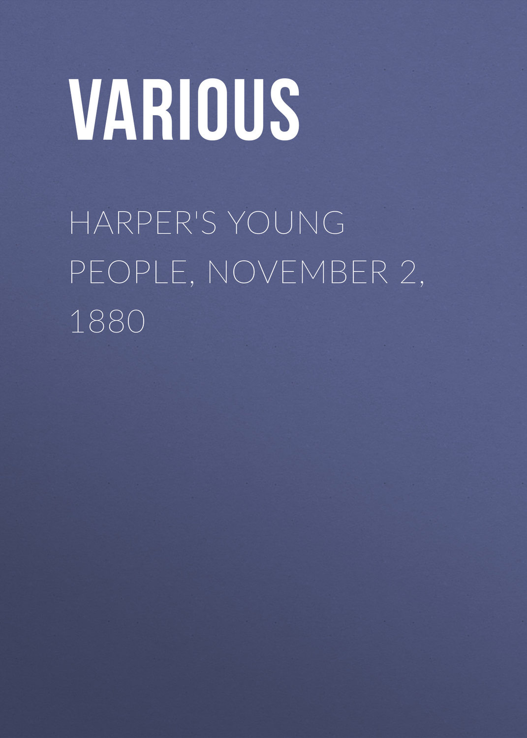 Обложка книги «Harper's Young People, November 2, 1880»