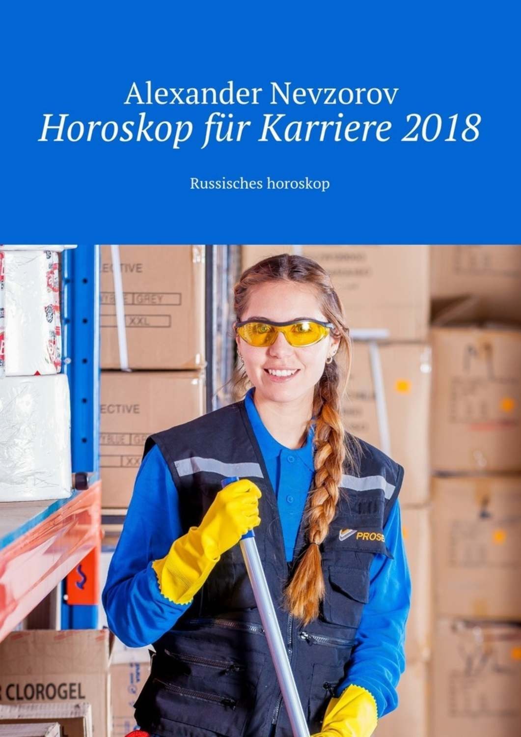 Обложка книги «Horoskop für Karriere 2018. Russisches horoskop»