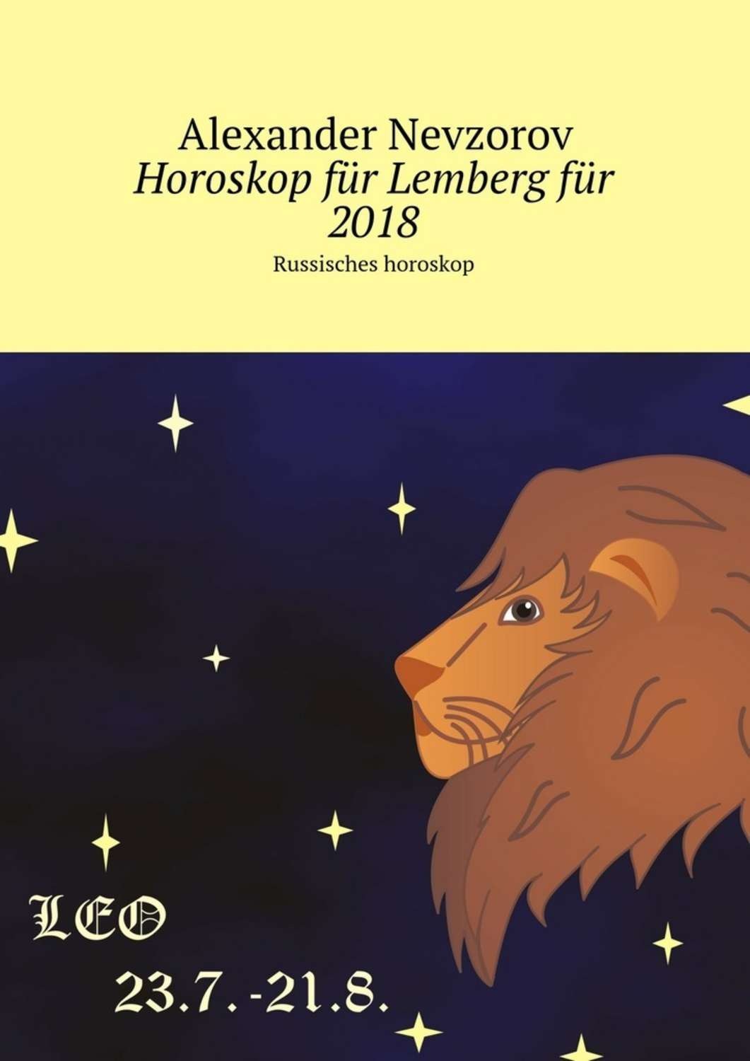 Обложка книги «Horoskop für Lemberg für 2018. Russisches horoskop»