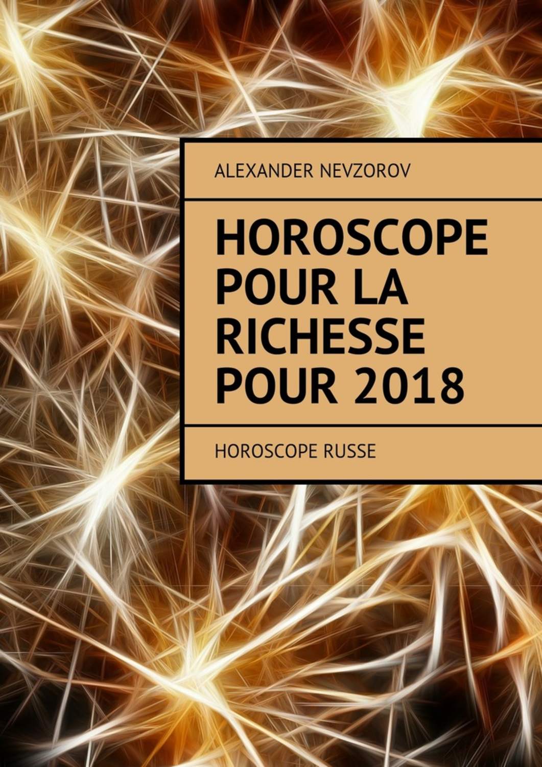 Обложка книги «Horoscope pour la richesse pour 2018. Horoscope russe»