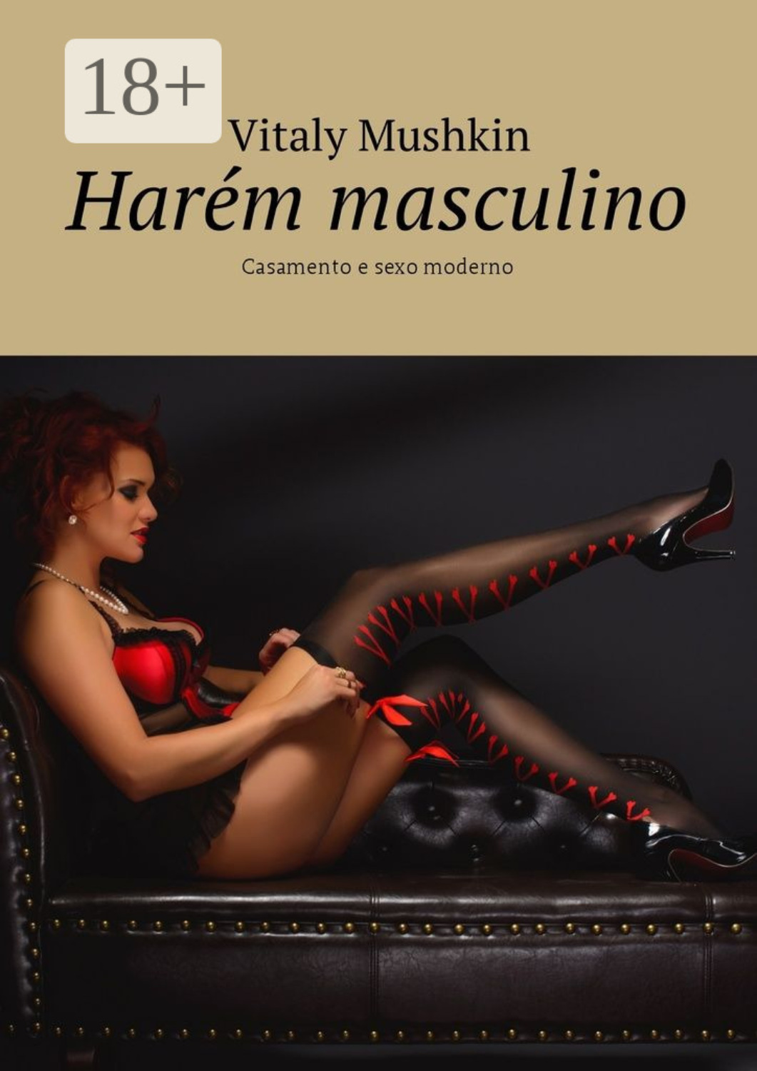 Обложка книги «Harém masculino. Casamento e sexo moderno»
