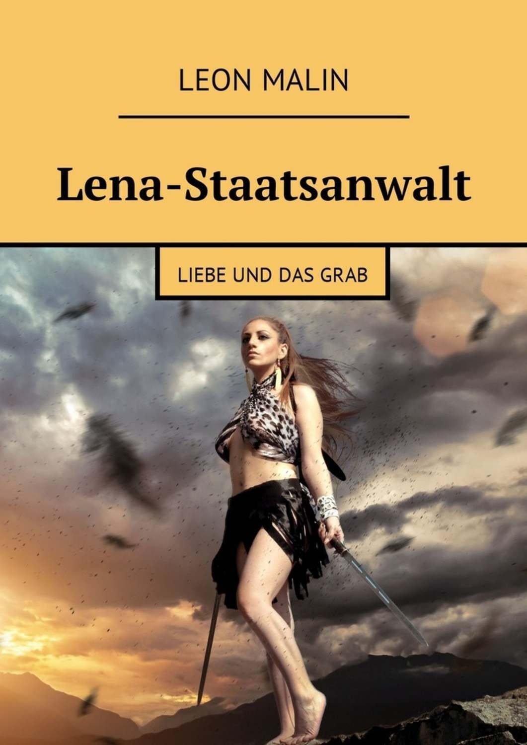 Обложка книги «Lena-Staatsanwalt. Liebe und das Grab»